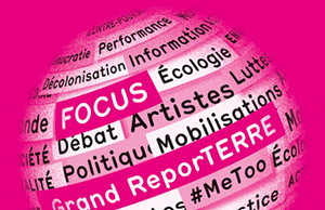 Fokus Grand ReportTERRE di Théâtre du Point du Jour