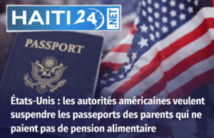 Amerika Serikat: Pihak berwenang Amerika ingin mencabut paspor orang tua yang tidak membayar tunjangan anak. Berita terbaru dari Haiti: politik, keamanan, ekonomi, budaya.