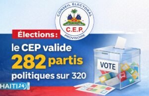 Pemilu: CEP memvalidasi 282 partai politik dari 320 Berita terkini dari Haiti: politik, keamanan, ekonomi, budaya.