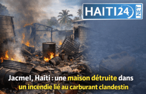 Jacmel: sebuah rumah yang hancur akibat kebakaran terkait dengan bahan bakar rahasia Berita terbaru dari Haiti: politik, keamanan, ekonomi, budaya.